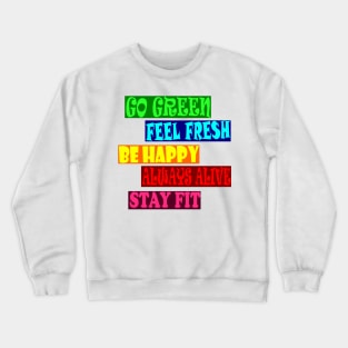 Go Green Crewneck Sweatshirt